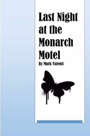 Last Night at the Monarch Motel